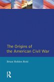 The Origins of the American Civil War (eBook, ePUB)