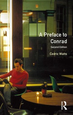A Preface to Conrad (eBook, PDF) - Watts, Cedric M. A. Ph. D. (Professor)