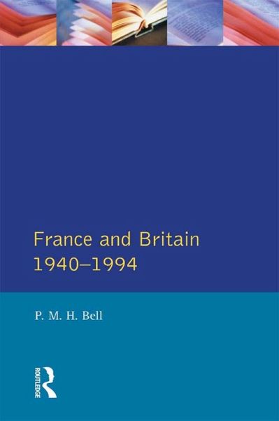 France and Britain, 1940-1994 (eBook, PDF) France and Britain, 1940-1994 (eBook, PDF)