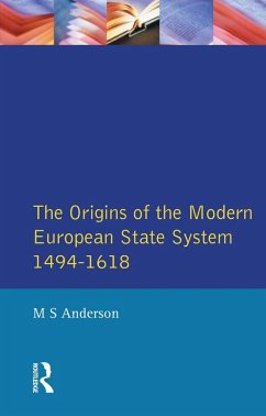 The Origins of the Modern European State System, 1494-1618 (eBook, ePUB) - Anderson, M. S.