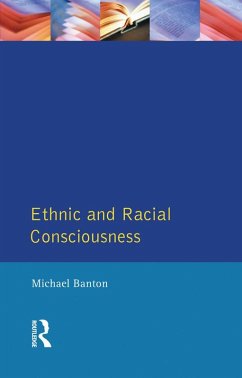 Ethnic and Racial Consciousness (eBook, ePUB) - Banton, Michael