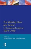Working Class and Politics in Europe and America 1929-1945, The (eBook, ePUB)