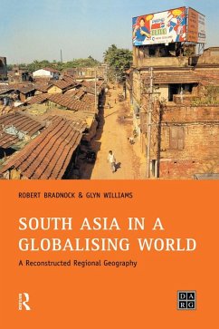 South Asia in a Globalising World (eBook, PDF) - Bradnock, Bob; Williams, Glynn