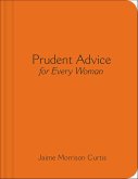 Prudent Advice for Every Woman (eBook, ePUB)
