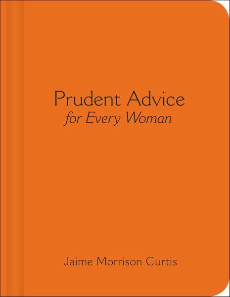 Prudent Advice for Every Woman (eBook, ePUB)