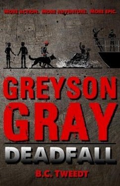 Cover Greyson Gray: Deadfall (eBook, ePUB)