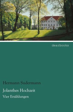 Jolanthes Hochzeit - Sudermann, Hermann