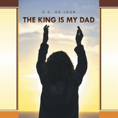 The King is My Dad - De Leon, C. C.