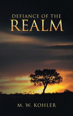 Defiance of the Realm - Kohler, M. W.