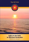 Light on the Path to Spiritual Perfection - Additional Articles V