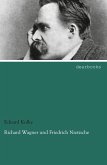Richard Wagner und Friedrich Nietzsche
