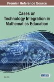 Cases on Technology Integration in Mathematics Education