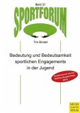 Bedeutung und Bedeutsamkeit sportlichen Engagements in der Jugend