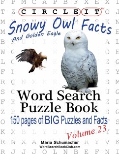 Circle It, Snowy Owl and Golden Eagle Facts, Word Search, Puzzle Book
