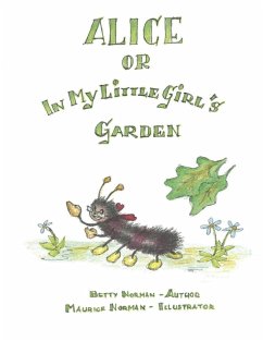 ALICE or In My Little Girl's Garden - Norman, Betty