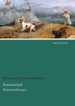 Krambambuli - Ebner-Eschenbach, Marie von