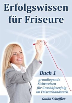 Erfolgswissen für Friseure 1 - Scheffler, Guido