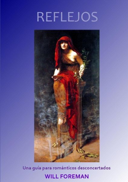 REFLEJOS Una guía para románticos desconcertados REFLEJOS Una guía para románticos desconcertados