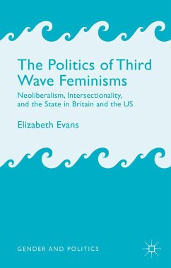 The Politics of Third Wave Feminisms - Evans, E.