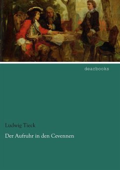 Der Aufruhr in den Cevennen - Tieck, Ludwig