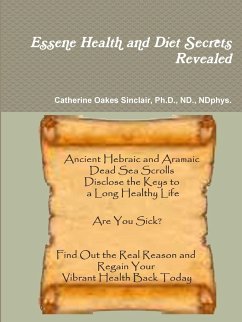 Essene Health and Diet Secrets Revealed - Sinclair, ND NDphys. Catherine Oa