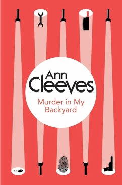 Murder in My Backyard - Cleeves, Ann