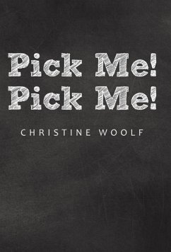 Pick Me! Pick Me! - Woolf, Christine
