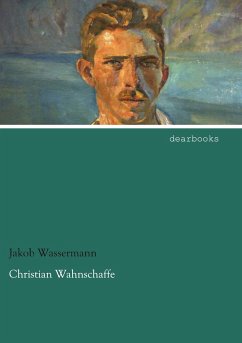 Christian Wahnschaffe - Wassermann, Jakob