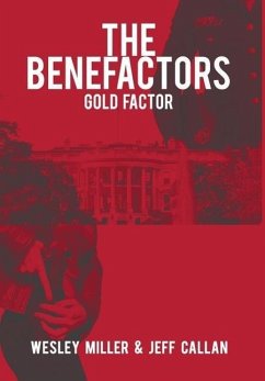 The Benefactors - Miller, Wesley; Callan, Jeff