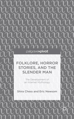 Folklore, Horror Stories, and the Slender Man - Chess, S.;Newsom, E.