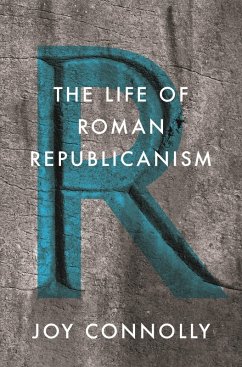 Life of Roman Republicanism (eBook, ePUB) - Connolly, Joy