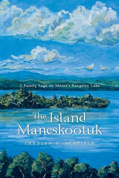 The Island Maneskootuk - Scofield, Carolyn G.