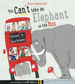 You Can't Take An Elephant On the Bus - Cleveland-Peck, Patricia