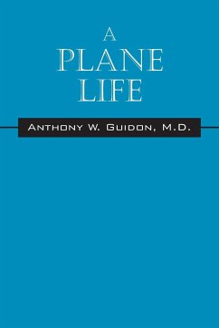 A Plane Life - Guidon MD, Anthony W