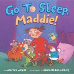 Go to Sleep, Maddie! - Wright, Maureen