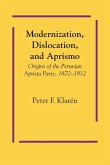 Modernization, Dislocation, and Aprismo