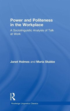 Power and Politeness in the Workplace - Holmes, Janet; Stubbe, Maria