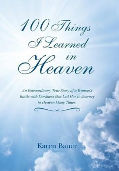 100 Things I Learned in Heaven - Bauer, Karen