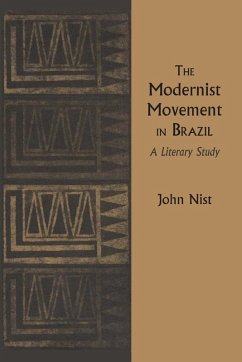 The Modernist Movement in Brazil - Nist, John