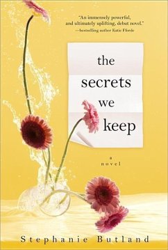 The Secrets We Keep - Butland, Stephanie