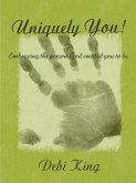 Uniquely You! Embracing the Person God Created You to be