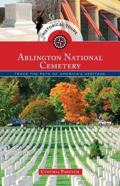 Historical Tours Arlington National Cemetery - Parzych, Cynthia