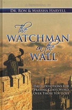 The Watchman on the Wall - Harvell, Ronald; Harvell, Marsha