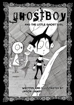 Ghostboy and The Little Ghost Girl - James, Jason