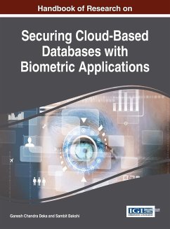 Handbook of Research on Securing Cloud-Based Databases with Biometric Applications