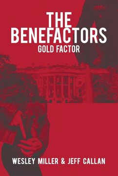 The Benefactors - Miller, Wesley; Callan, Jeff
