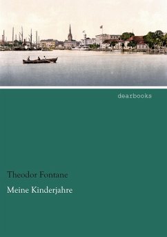 Meine Kinderjahre - Fontane, Theodor