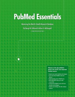 PubMed Essentials, Mastering the World's Health Research Database - Edhlund, Bengt; Mcdougall, Allan