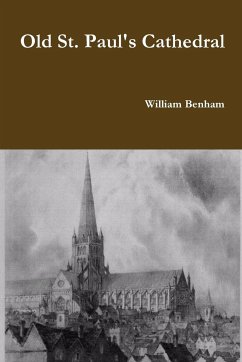 Old St. Paul's Cathedral - Benham, William