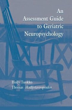 An Assessment Guide to Geriatric Neuropsychology - Tuokko, Holly; Hadjistavropoulos, Thomas